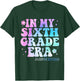 In My Sixth Grade Era Back to School 6th Grade Teachers Kids T-Shirt - T-Shirt | Forest