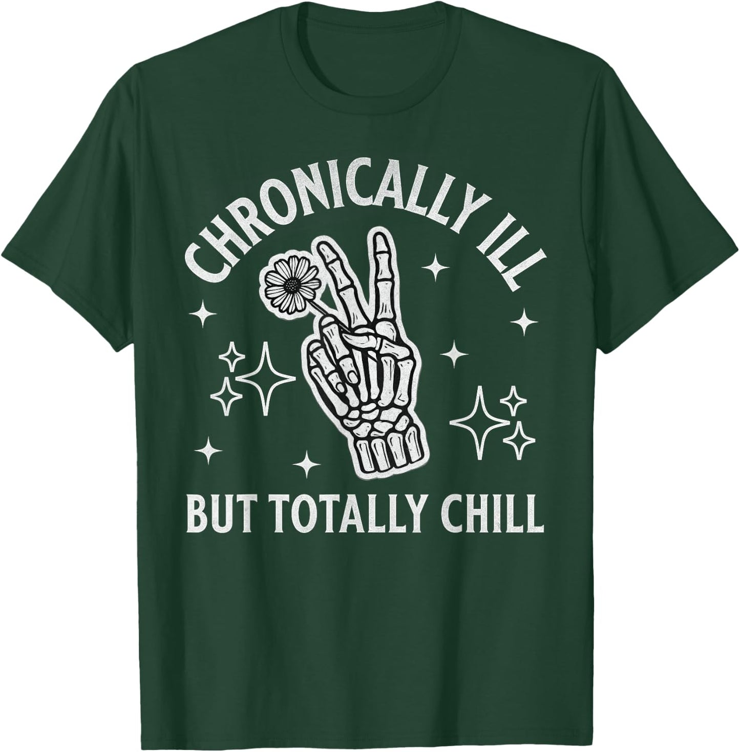 Chronically Ill Skeleton Wildflower Paind Chronic Illness MS T-Shirt - T-Shirt | Forest