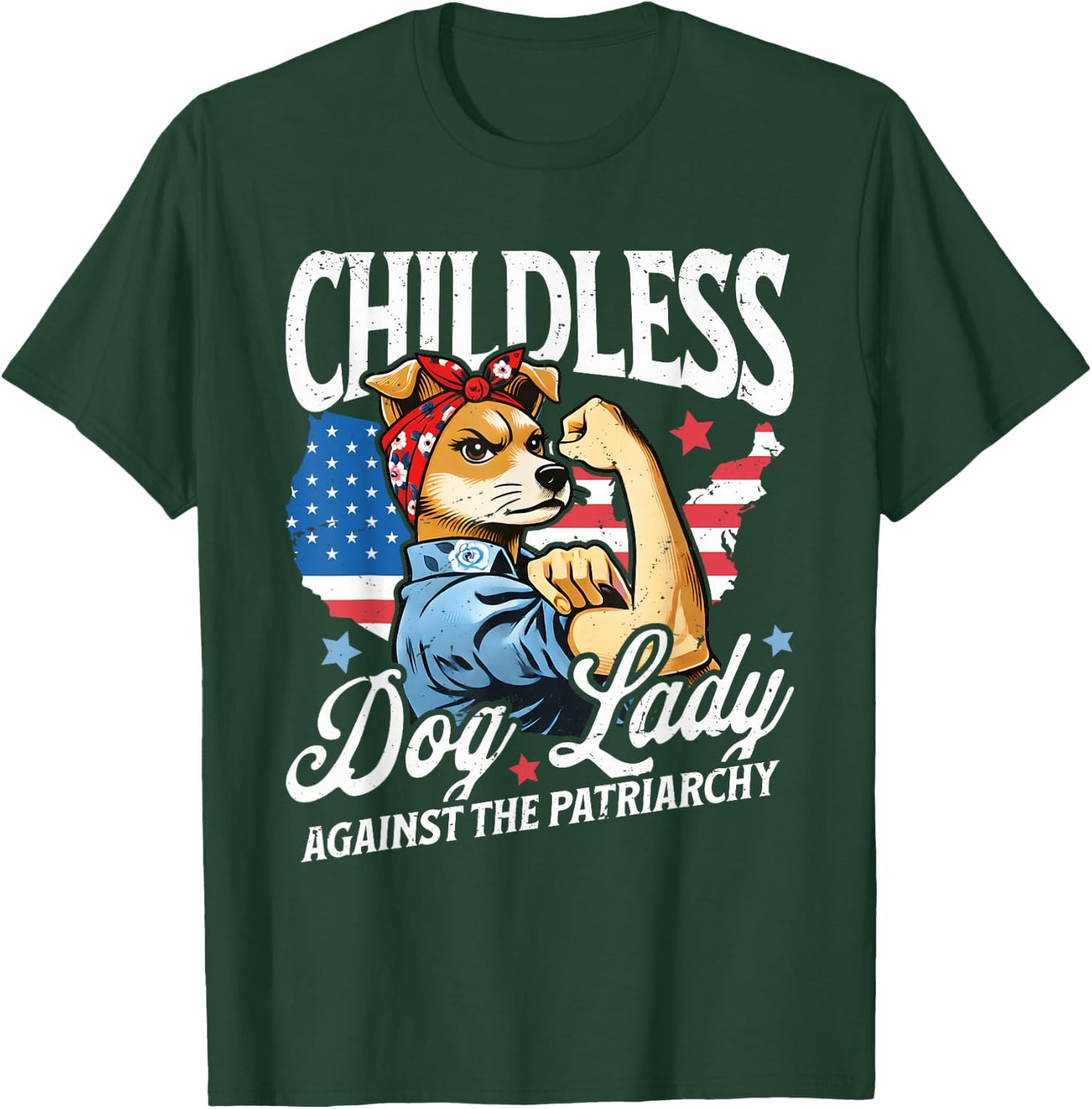 Childless Dog Lady Against Patriarchy Feminist Dog Owner T-Shirt - T-Shirt | Forest