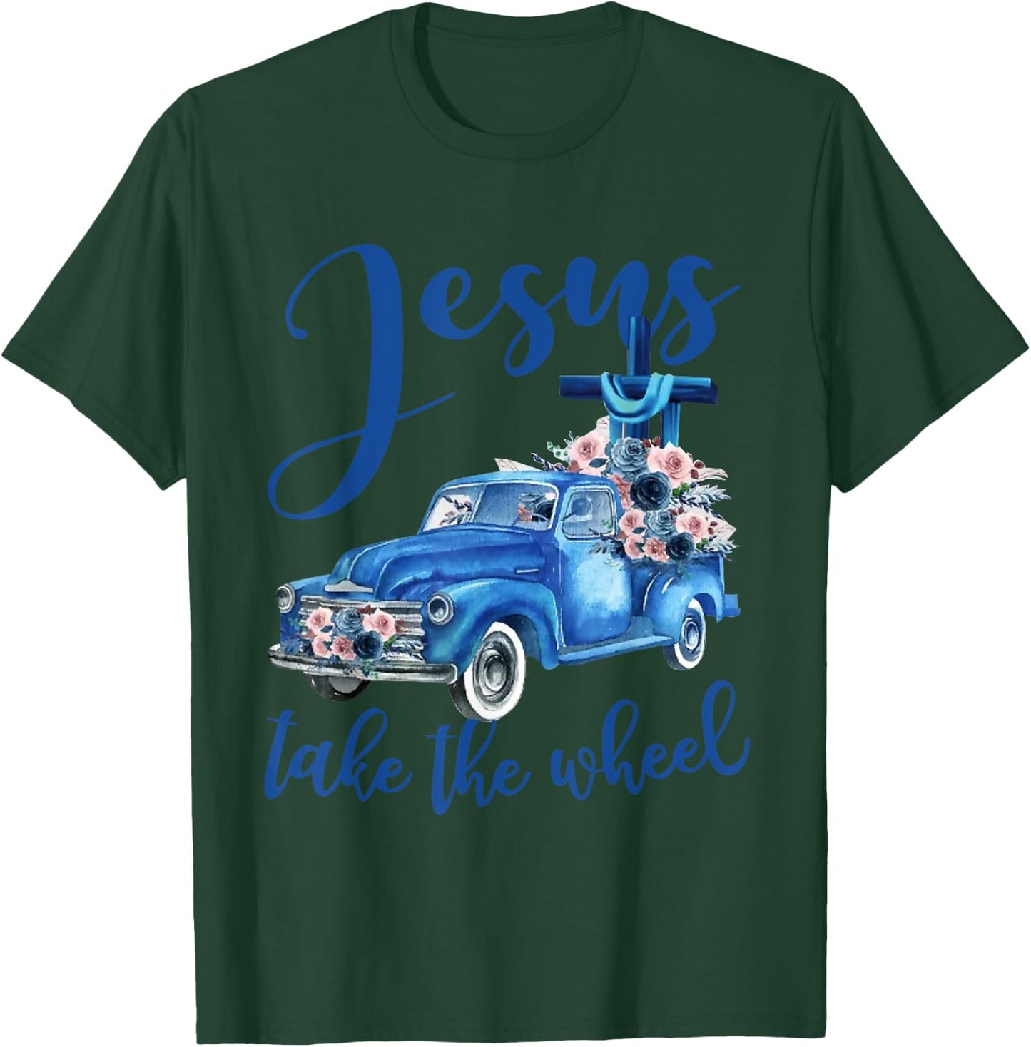 Jesus take the wheel Trucker Christian Religious T-Shirt - T-Shirt | Forest