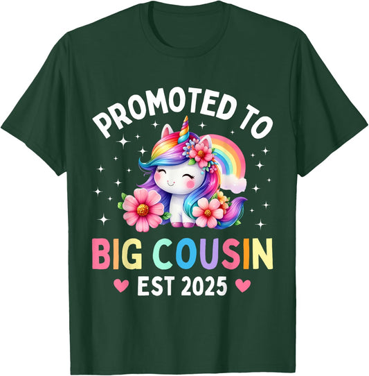 Promoted to Big Cousin 2025 Cute Unicorn Rainbow Big Cousin T-Shirt - T-Shirt | Forest