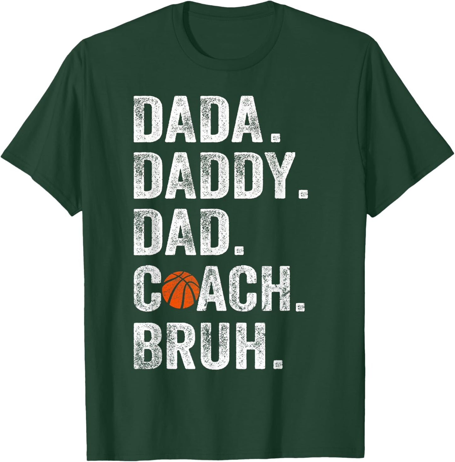 Dada Daddy Dad Bruh Vintage Basketball Coach Funny Family T-Shirt - T-Shirt | Forest