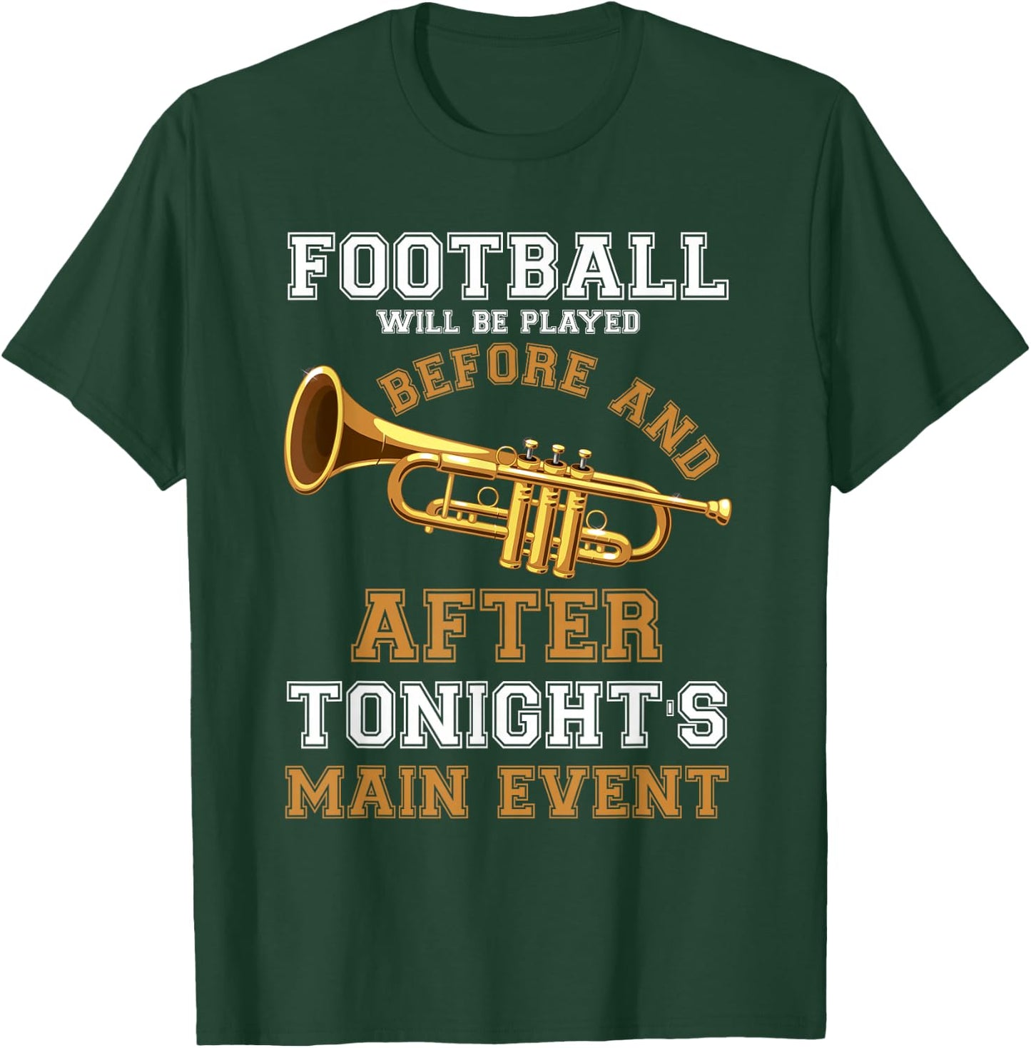 Football Will Be Played Before And After Tonights Main Event T-Shirt - T-Shirt | Forest