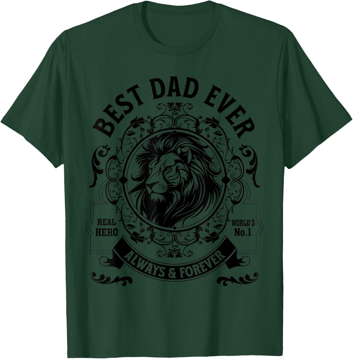 Best Dad Ever Lion Present Father's Day Best Father Birthday T-Shirt - T-Shirt | Forest