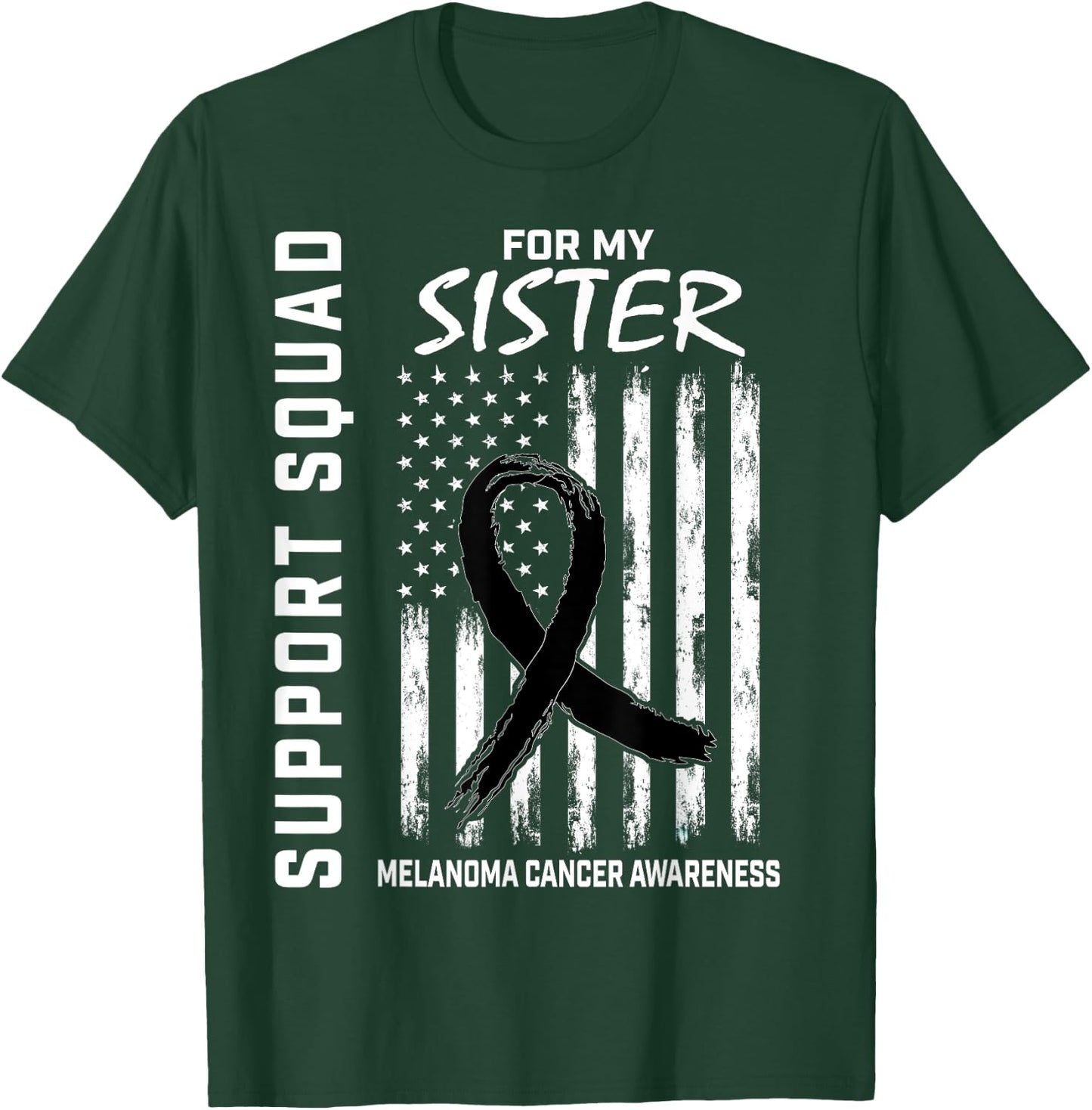 Melanoma Cancer Awareness Products Sister Support USA Flag T-Shirt - T-Shirt | Forest