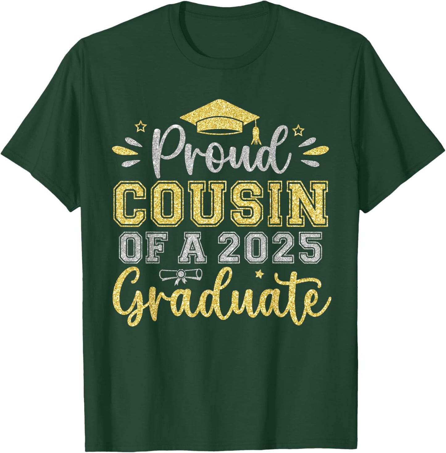Proud Cousin of a 2025 Graduate Senior Graduation Men T-Shirt - T-Shirt | Forest
