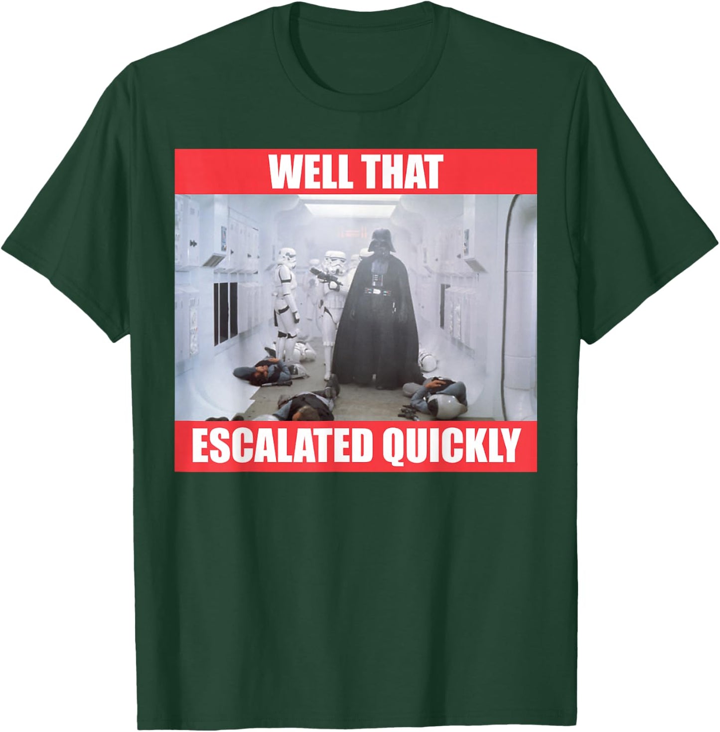 Star Wars Darth Vader Well That Escalated Quickly T-Shirt - T-Shirt | Forest