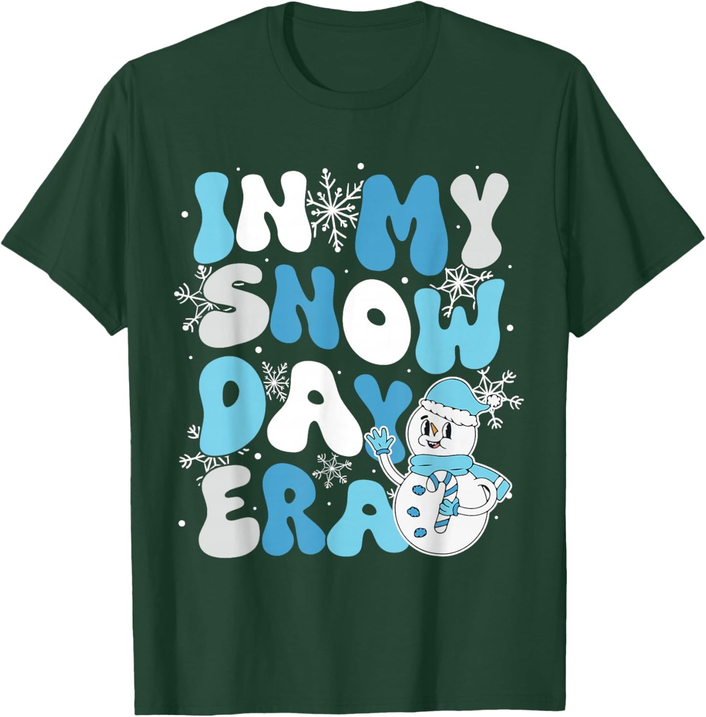 In My Snow Day Era Supporter Snow Snowflake Teacher Student T-Shirt - T-Shirt | Forest