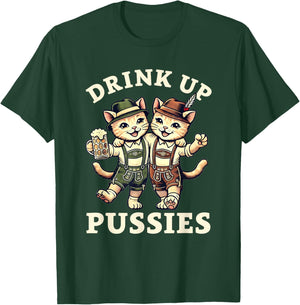 Oktoberfest Drinking Oktoberfest Cat Beer Drink Up Pussies Men Women T-Shirt - T-Shirt | Forest