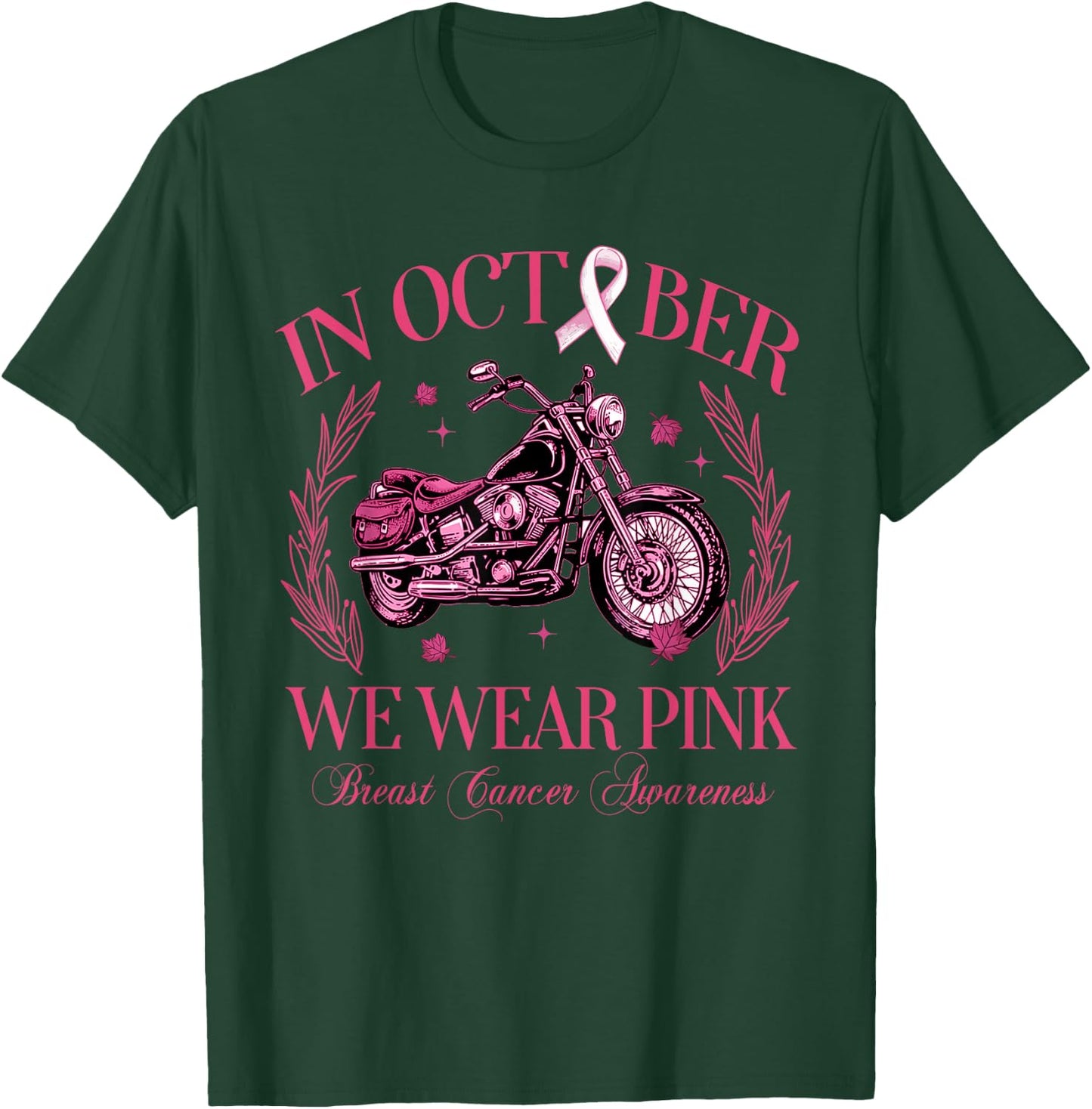 In October We Wear Pink Motorcycle Breast Cancer Awareness T-Shirt - T-Shirt | Forest