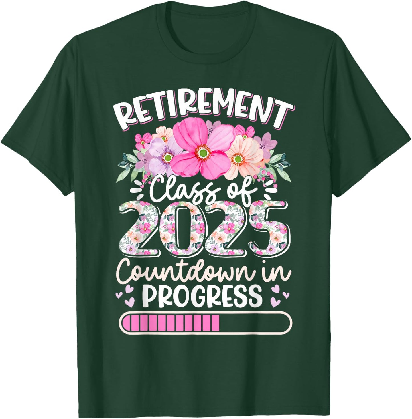 Retirement Class Of 2025 Countdown In Progress Teacher Women T-Shirt - T-Shirt | Forest