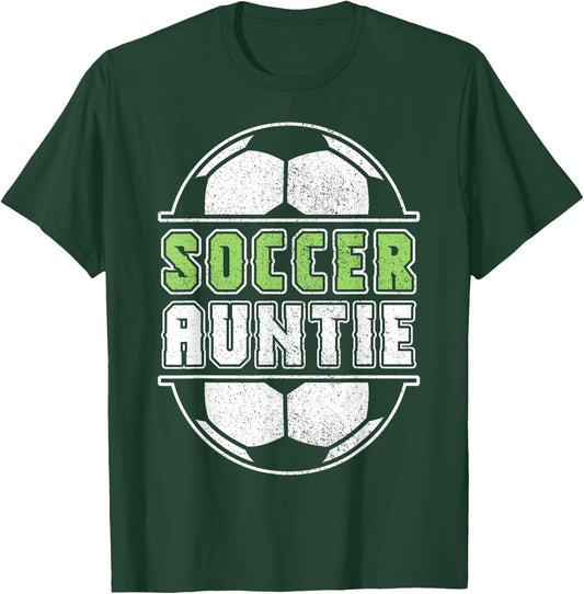 Soccer Auntie Soccer Player Soccer Aunt Soccer Women Soccer T-Shirt - T-Shirt | Forest