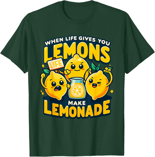 When Life Gives You Lemons Make Lemonade Quote Citrus T-Shirt - T-Shirt | Forest