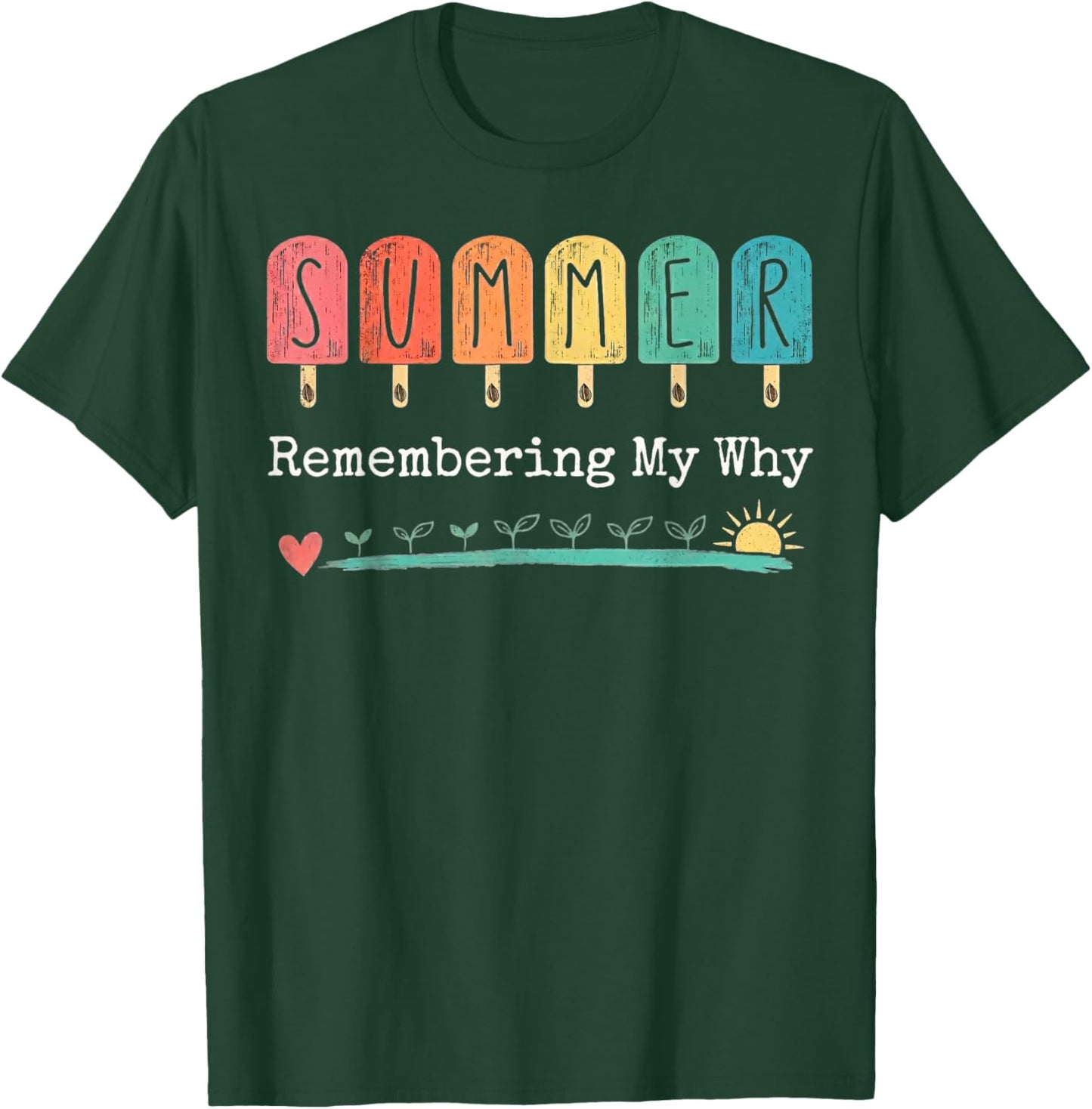 Vintage Summer Remembering My Why Funny Professors Teacher T-Shirt - T-Shirt | Forest