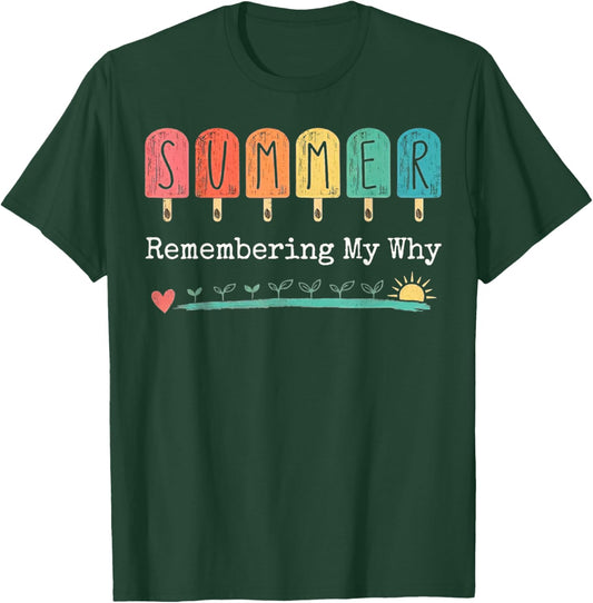Vintage Summer Remembering My Why Funny Professors Teacher T-Shirt - T-Shirt | Forest