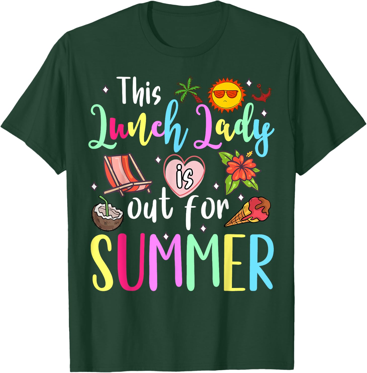 Lunch Lady Out For Summer Lunch Lady Last Day Of School T-Shirt - T-Shirt | Forest