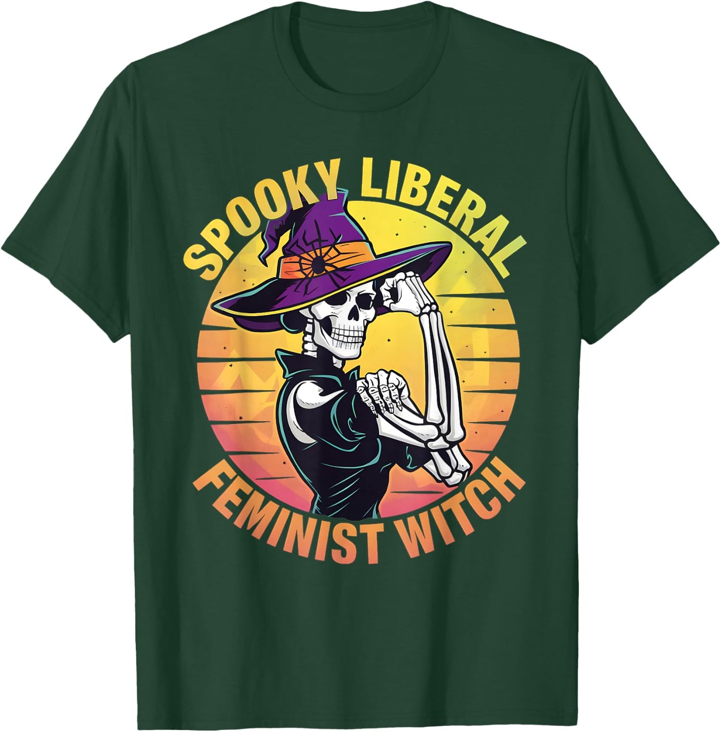Halloween Skeleton Spooky Liberal Feminist Witch T-Shirt - T-Shirt | Forest