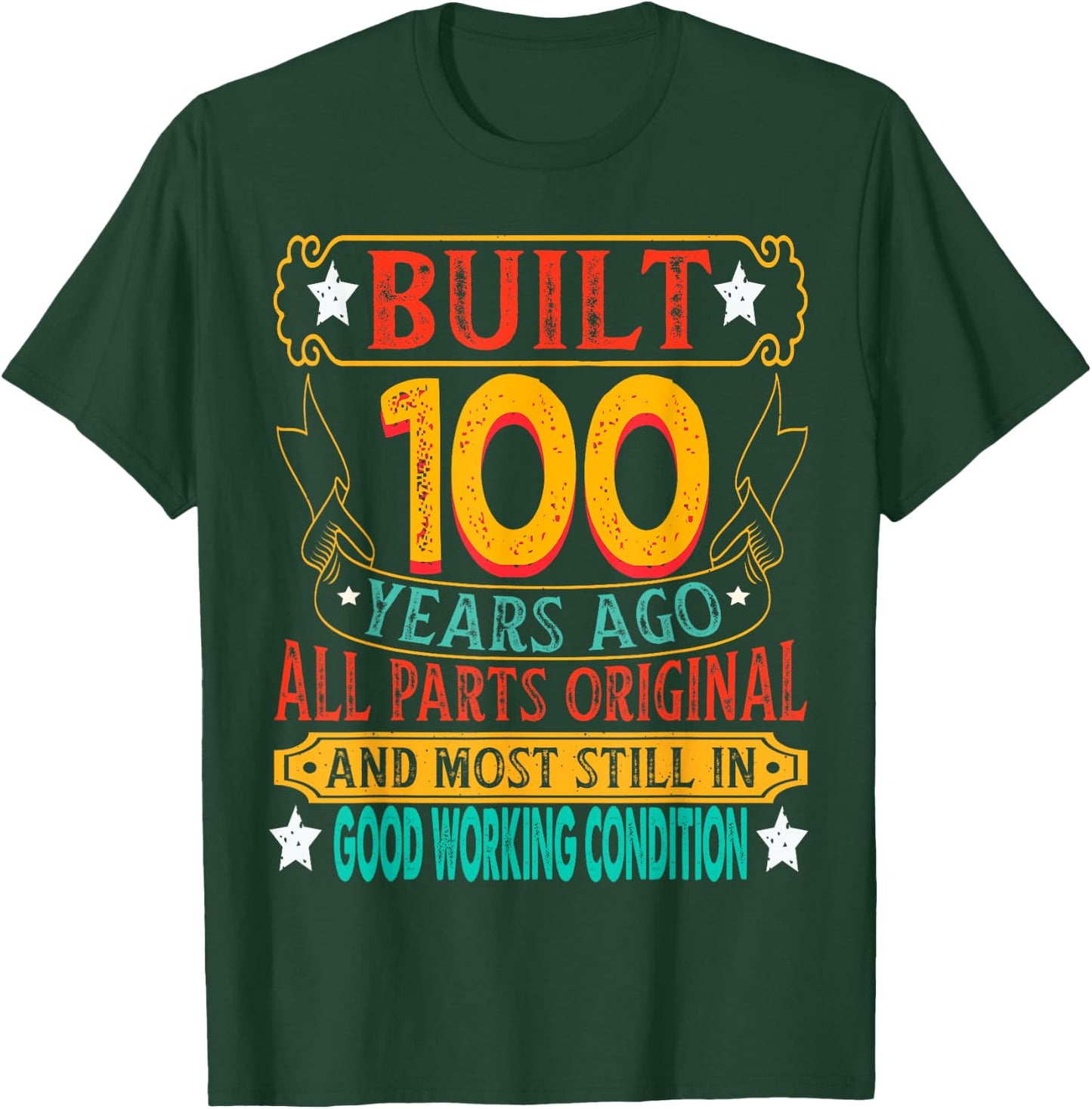 Built 100 Years Ago 100th BIrthday Age 100 Birth Year 1925 T-Shirt - T-Shirt | Forest