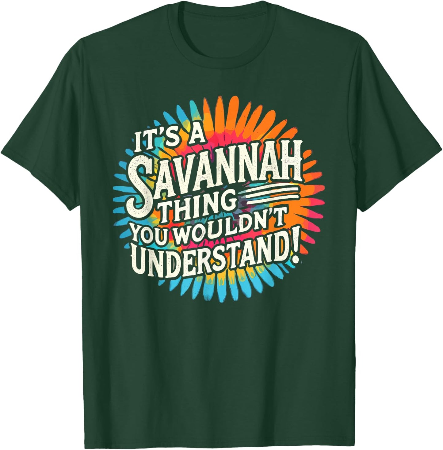 It's A SAVANNAH Thing City Shirt SAVANNAHS T-Shirt - T-Shirt | Forest