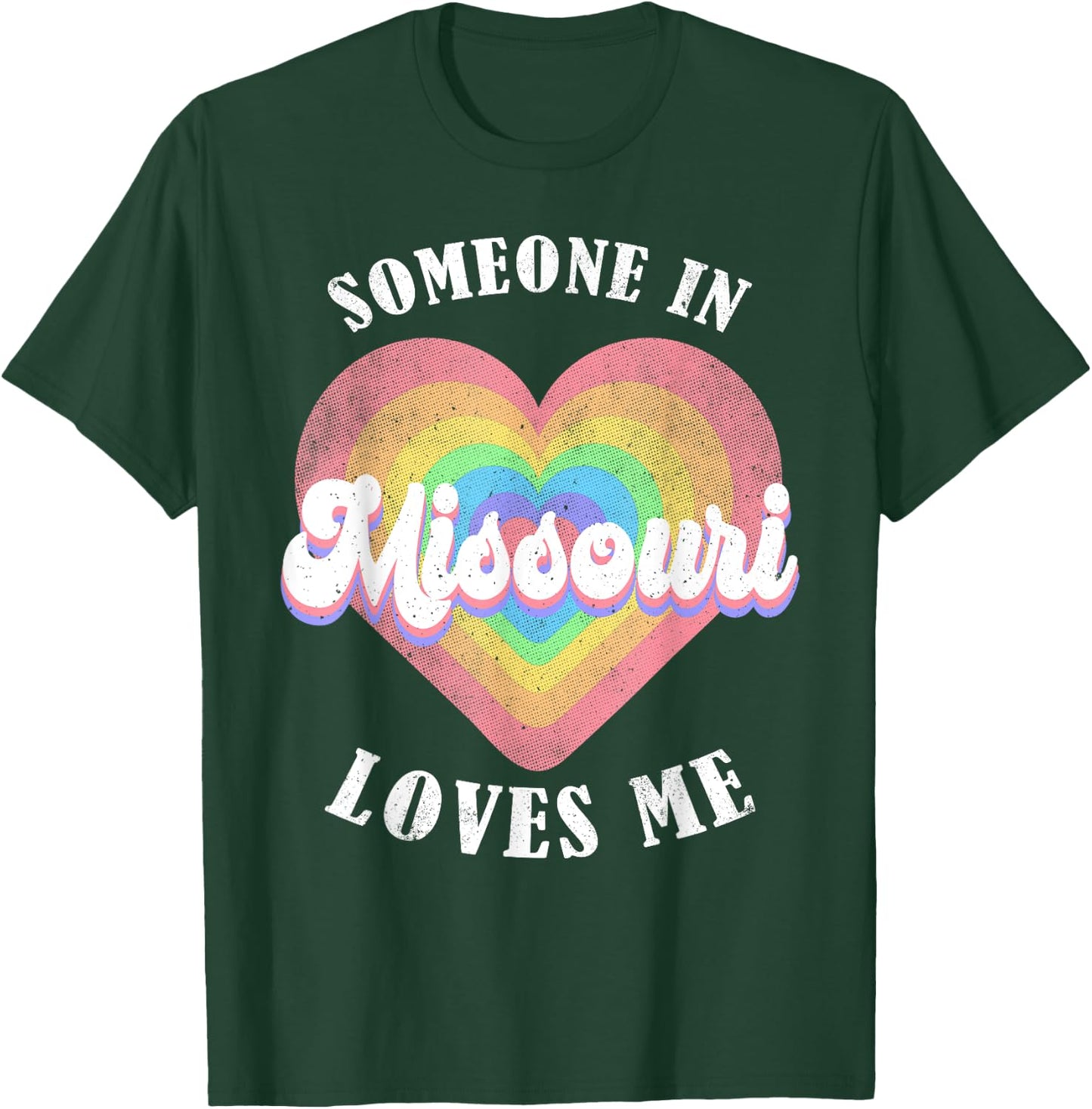 Someone In Missouri Loves Me Heart Retro Groovy T-Shirt - T-Shirt | Forest