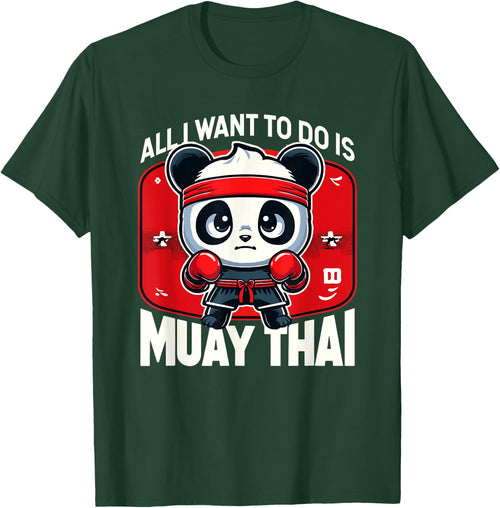 Muay Thai Panda All I Want To Do Is Cute Fighter Boxer