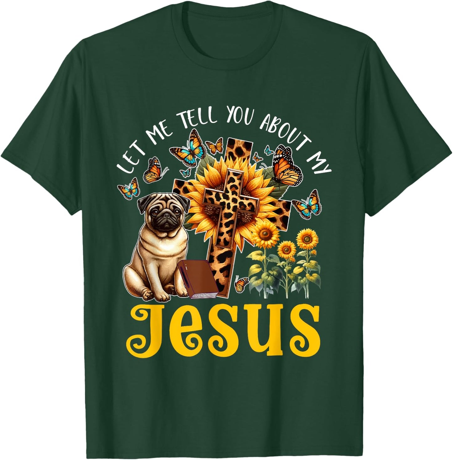 Tell About Jesus Costume Pug Cute Christian Cross T-Shirt - T-Shirt | Forest