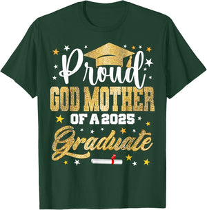 Proud God-mother of 2025 Graduate Awesome Family College T-Shirt - T-Shirt | Forest