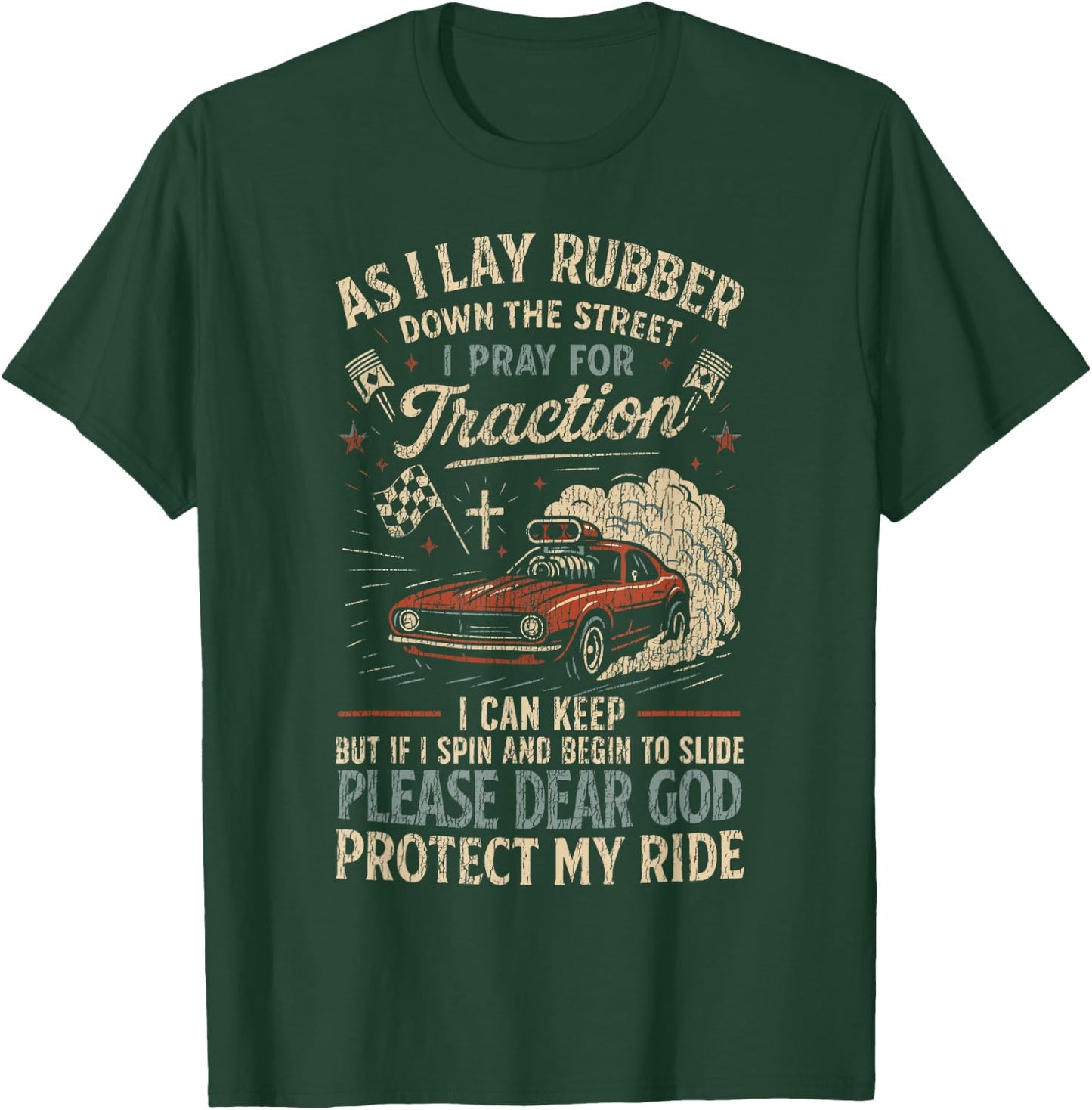 Drag Racing Race Car Prayer Vintage Retro As I Lay Rubber T-Shirt - T-Shirt | Forest