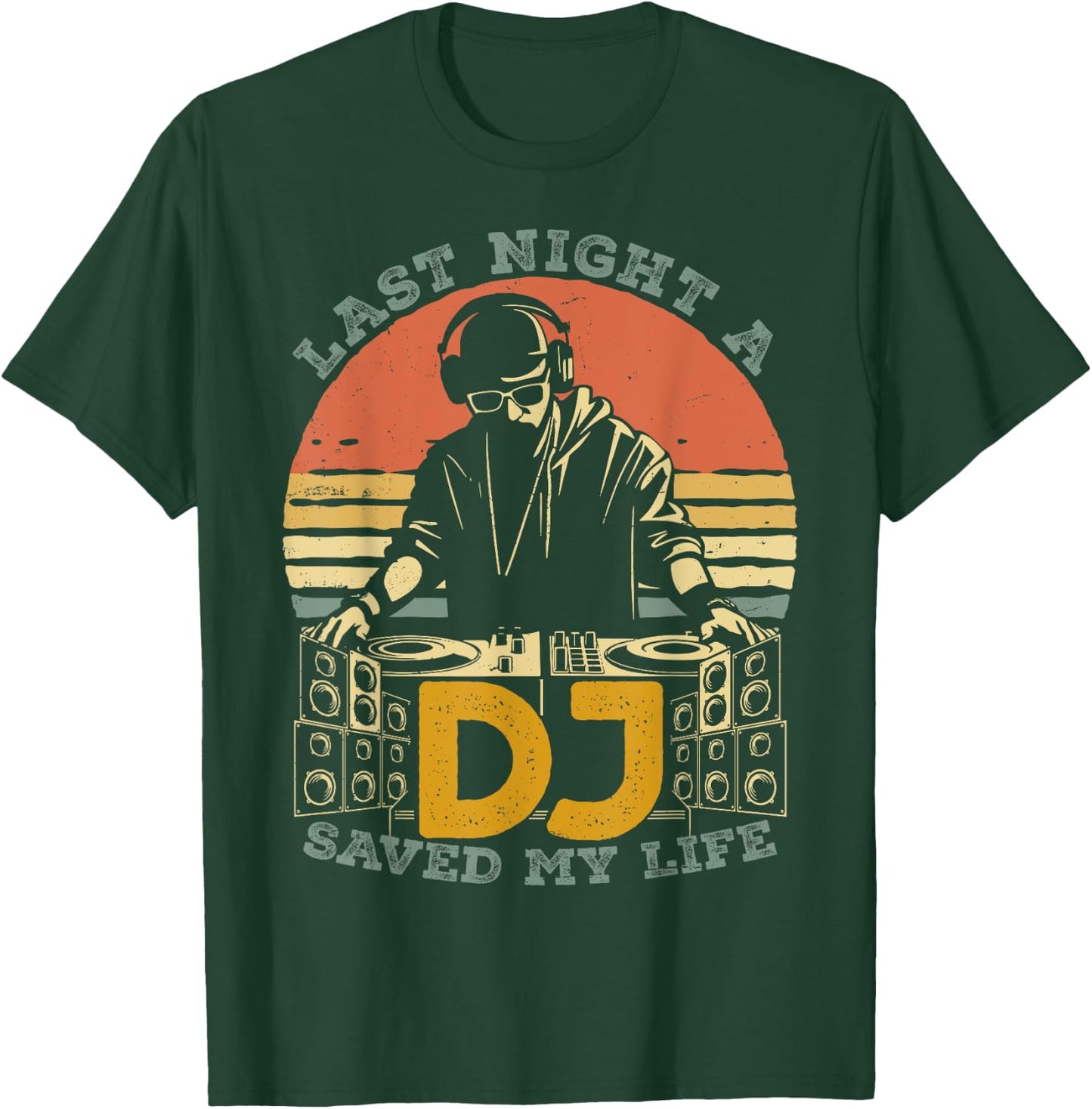 Last Night A DJ Saved My Life Retro Vintage Sun Music T-Shirt - T-Shirt | Forest