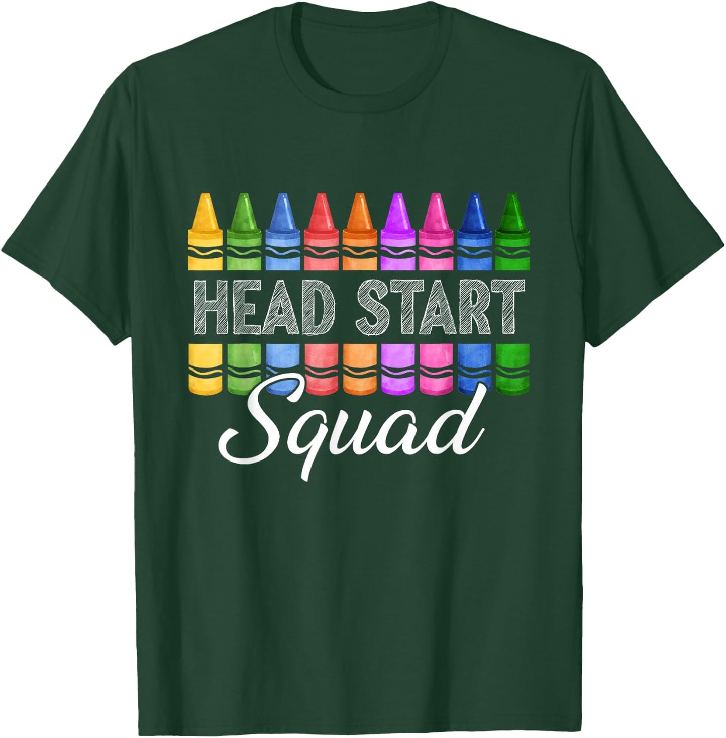 First Day Head Start Squad Head Start Teacher Boys Girls T-Shirt - T-Shirt | Forest