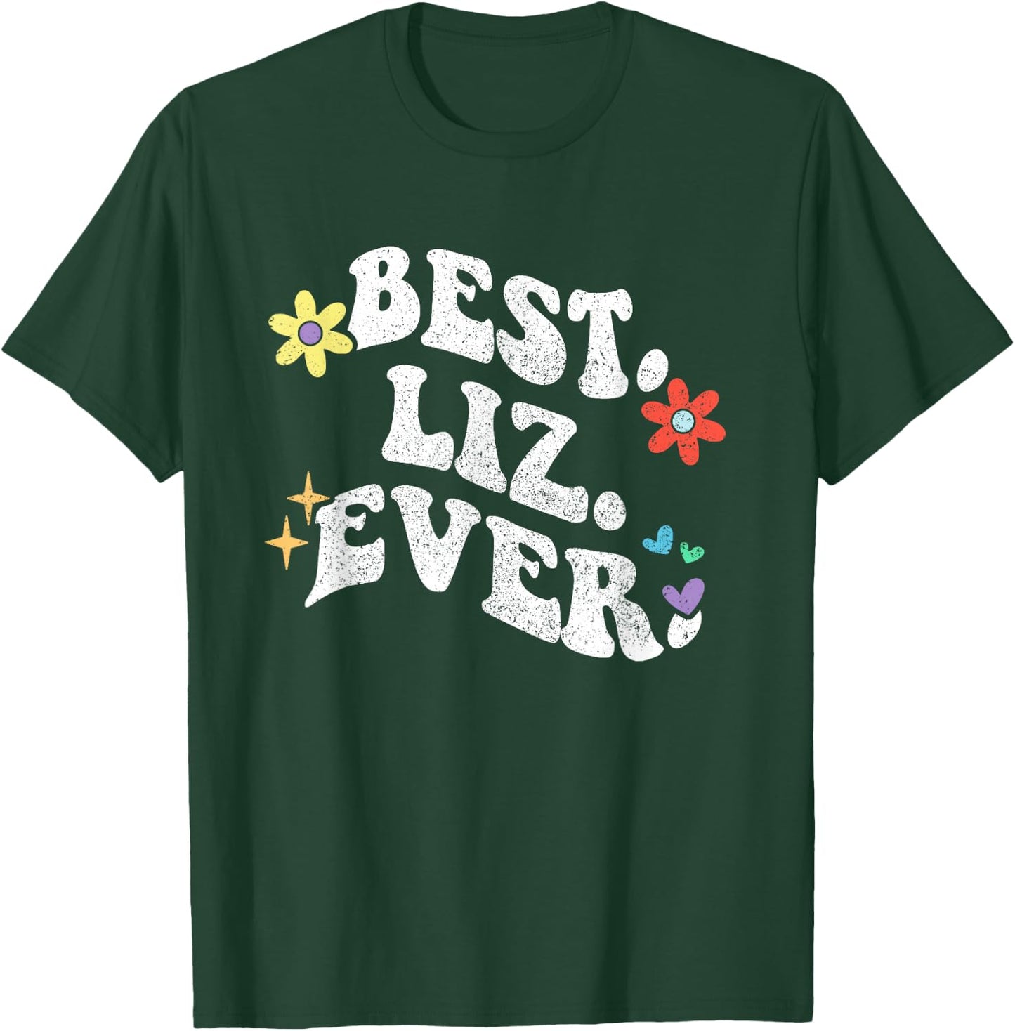 Retro Groovy Best LIZ Ever First Name Mother's Day Girl T-Shirt - T-Shirt | Forest