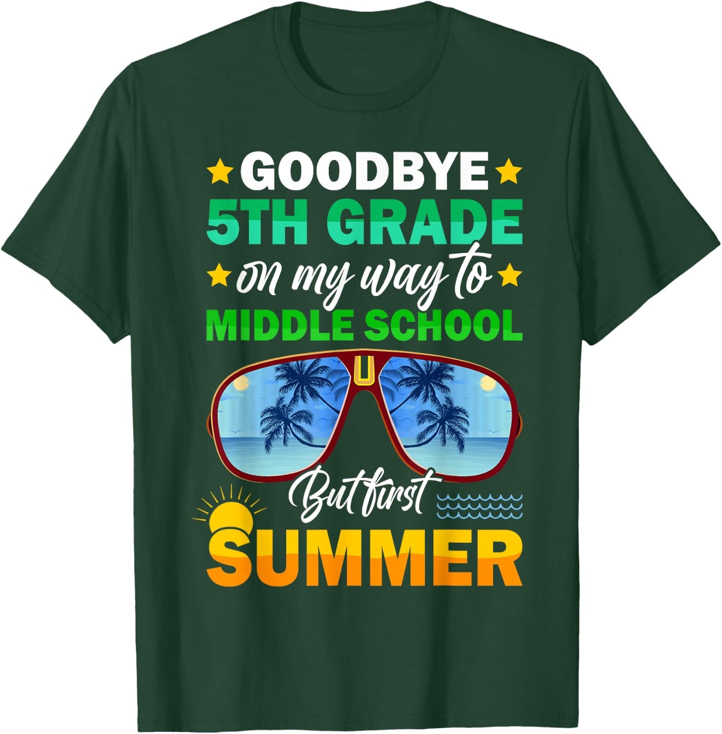 Goodbye 5th Grade Graduation 2024 On My Way to Middle School T-Shirt - T-Shirt | Forest