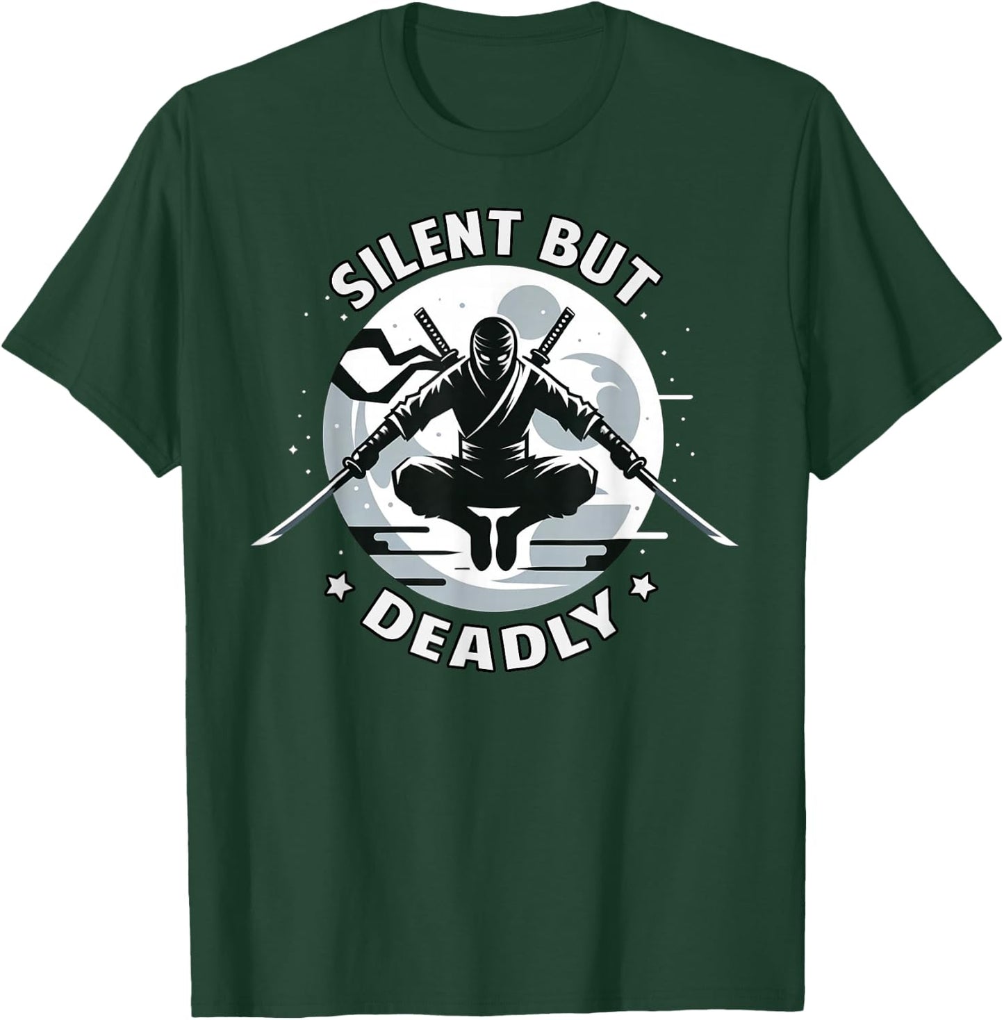 Silent but deadly Ninja Warrior Funny T-Shirt - T-Shirt | Forest