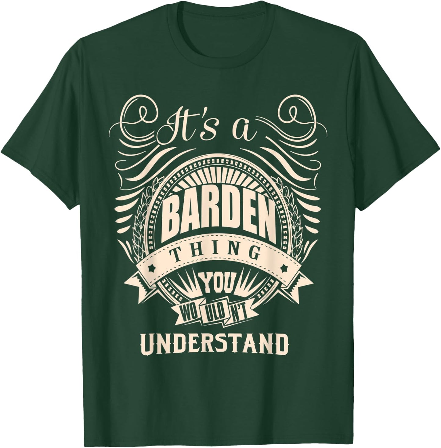 It's a BARDEN thing you wouldn't understand Gifts T-Shirt - T-Shirt | Forest