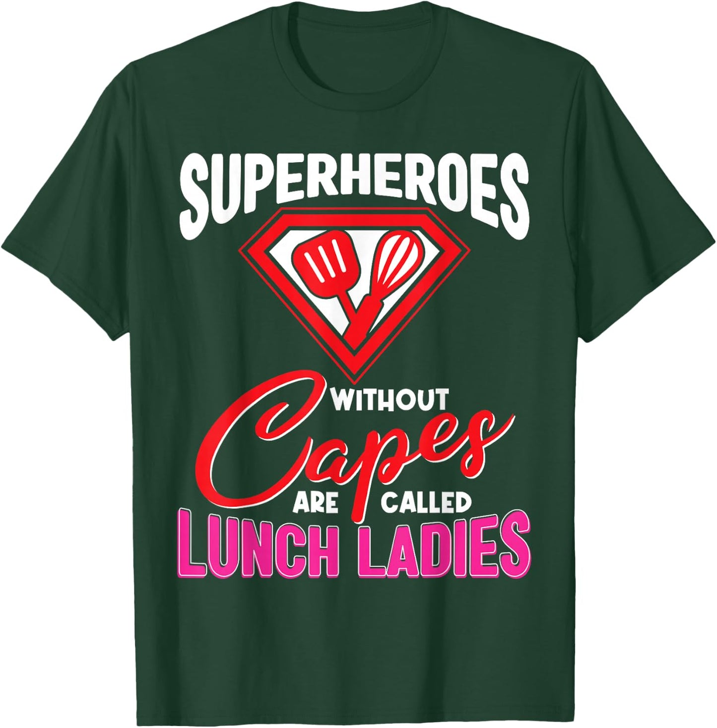 Funny Lunch Lady Superheroes Capes Cafeteria Worker Squad T-Shirt - T-Shirt | Forest