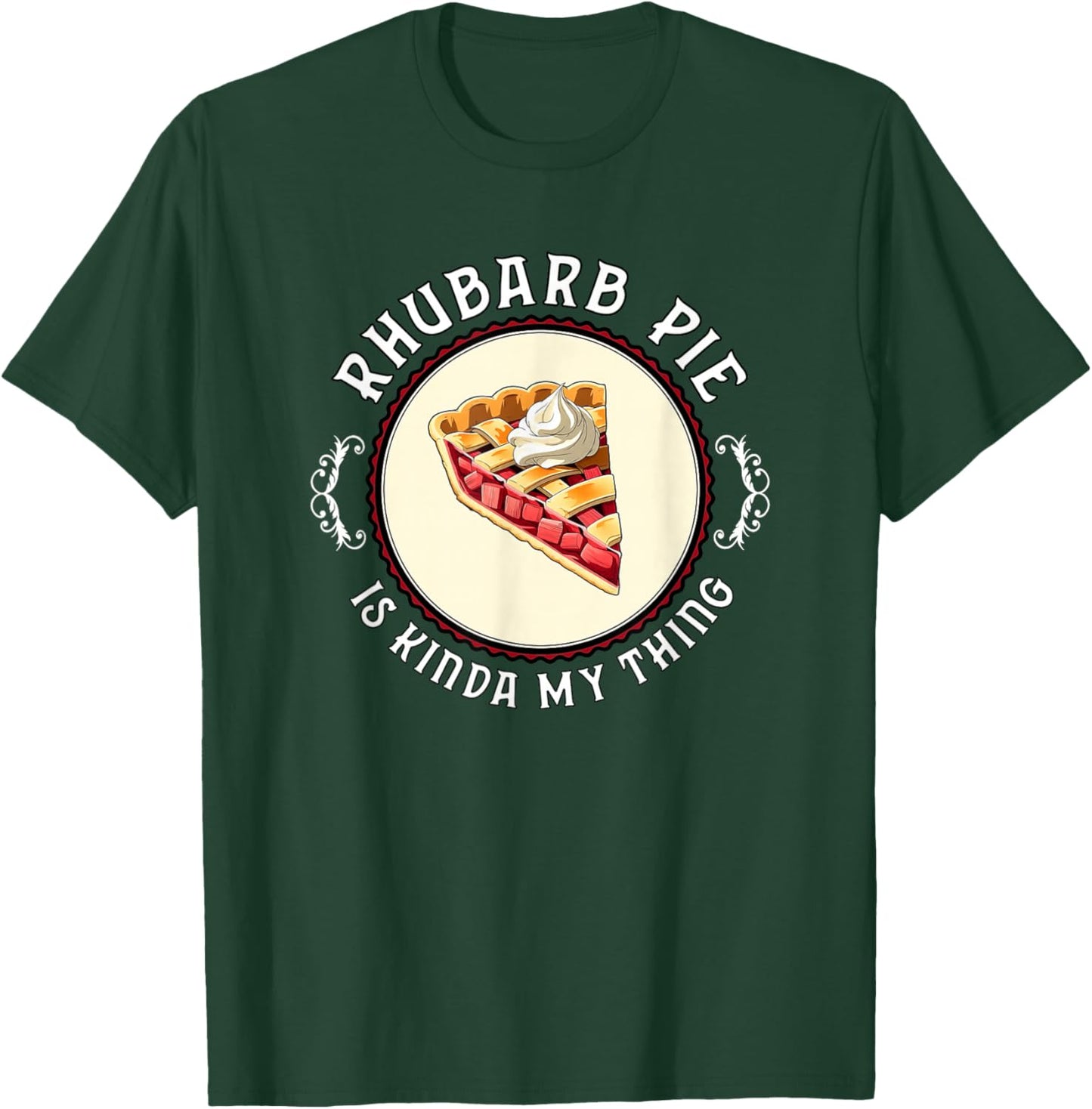 Rhubarb Pie Is Kinda My Thing Strawberry Rhubarb Lover Swag T-Shirt - T-Shirt | Forest