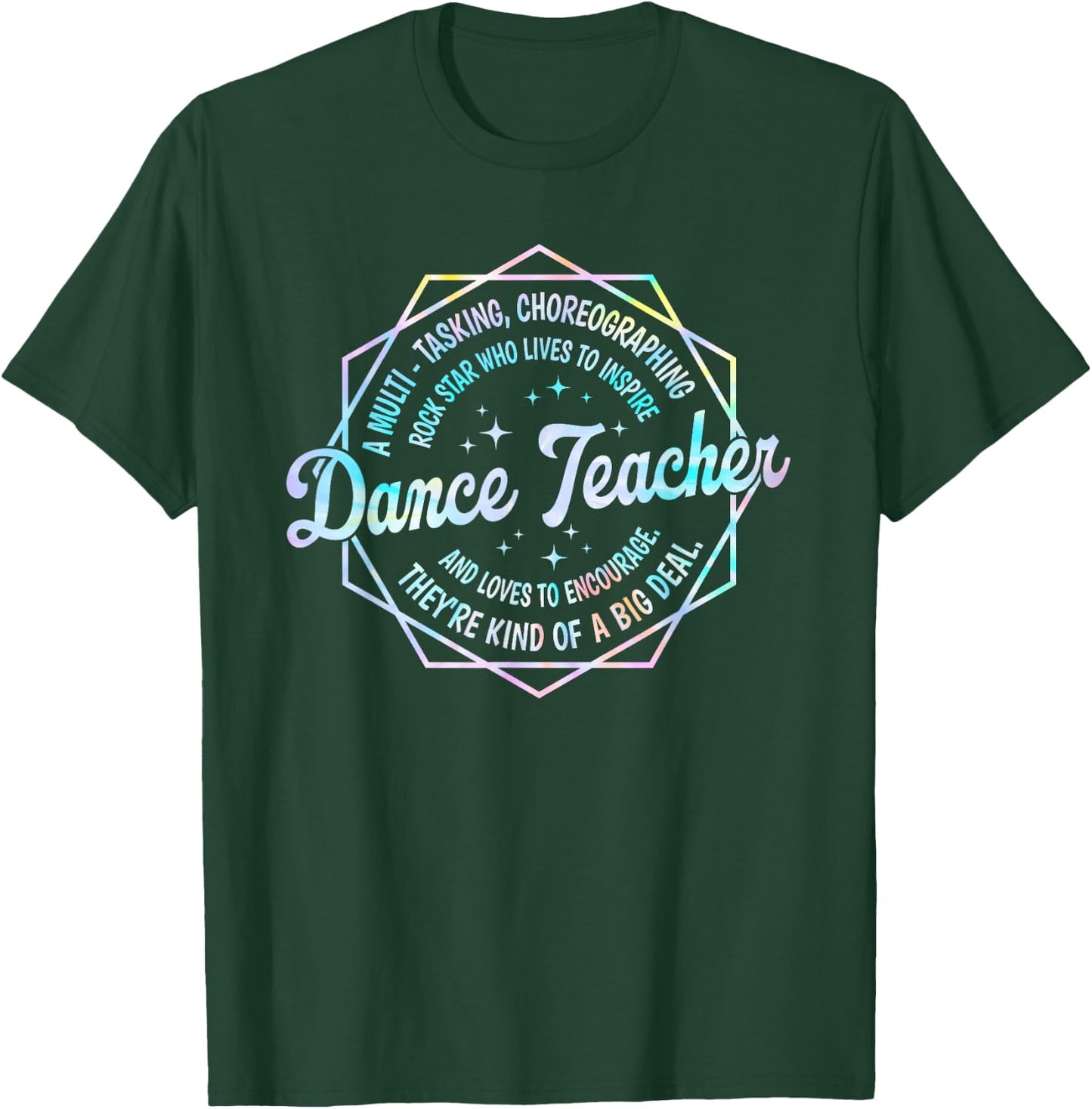 Dance Teacher Back to School Dancer Dance Instructor Tie Dye T-Shirt - T-Shirt | Forest