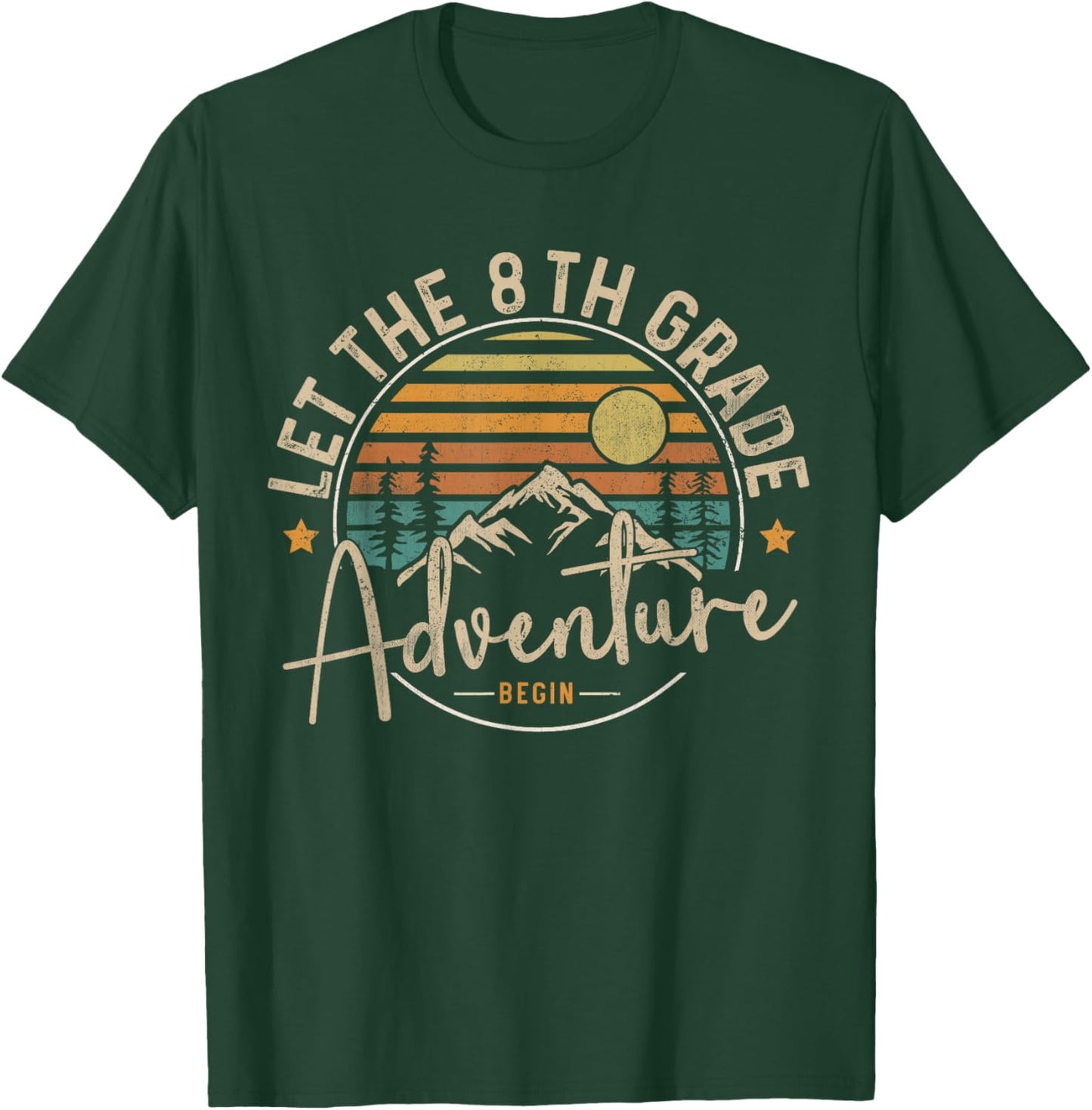 Let The 8th Grade Adventure Begin Eighth Grade Teacher Team T-Shirt - T-Shirt | Forest