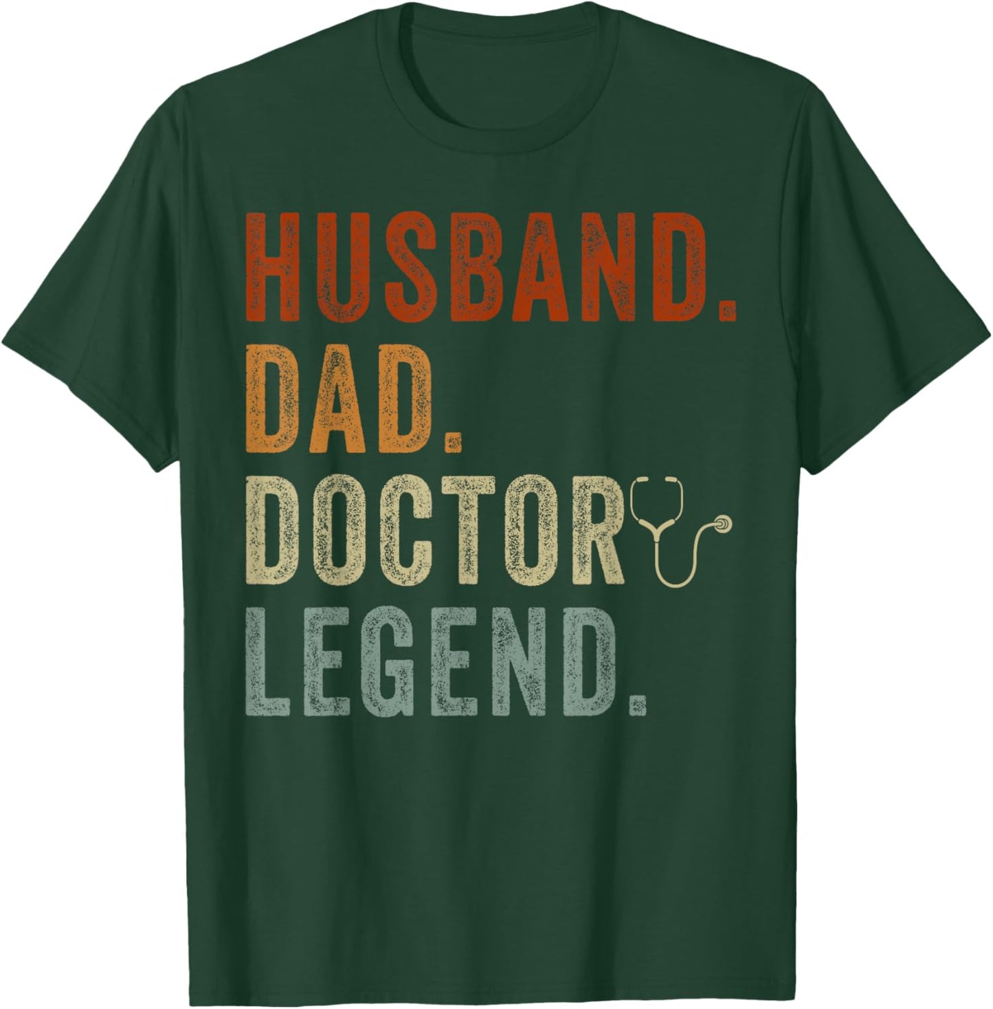 Husband Dad Doctor Medical School Students T-Shirt - T-Shirt | Forest