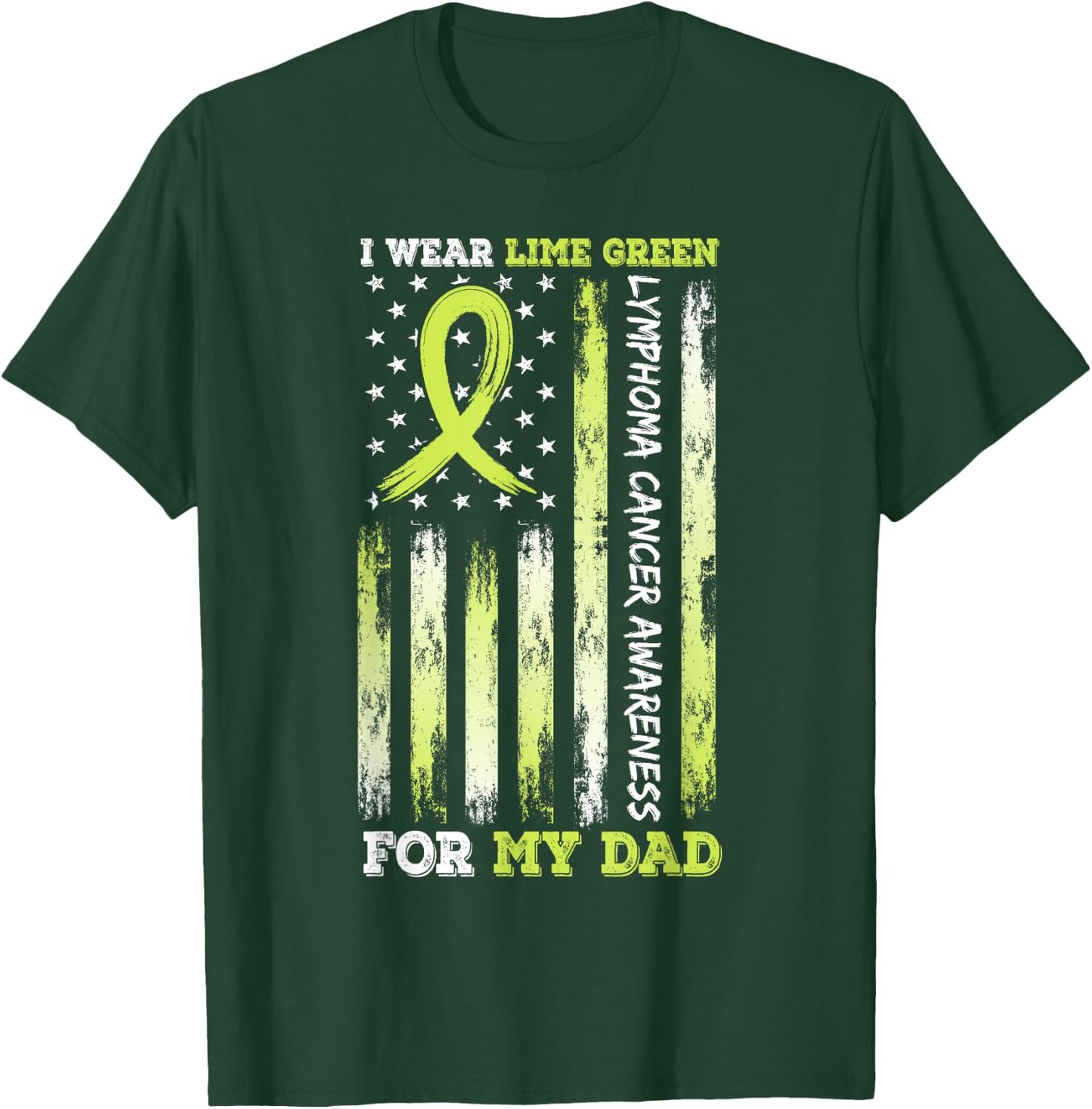 I Wear Limegreen For My Dad USA Flag Ribbon Lymphoma Cancer T-Shirt - T-Shirt | Forest
