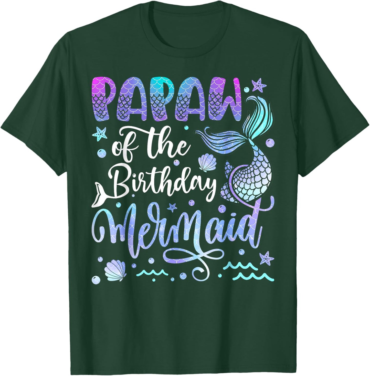 Papaw Of The Birthday Mermaid Bday Girl Party T-Shirt - T-Shirt | Forest