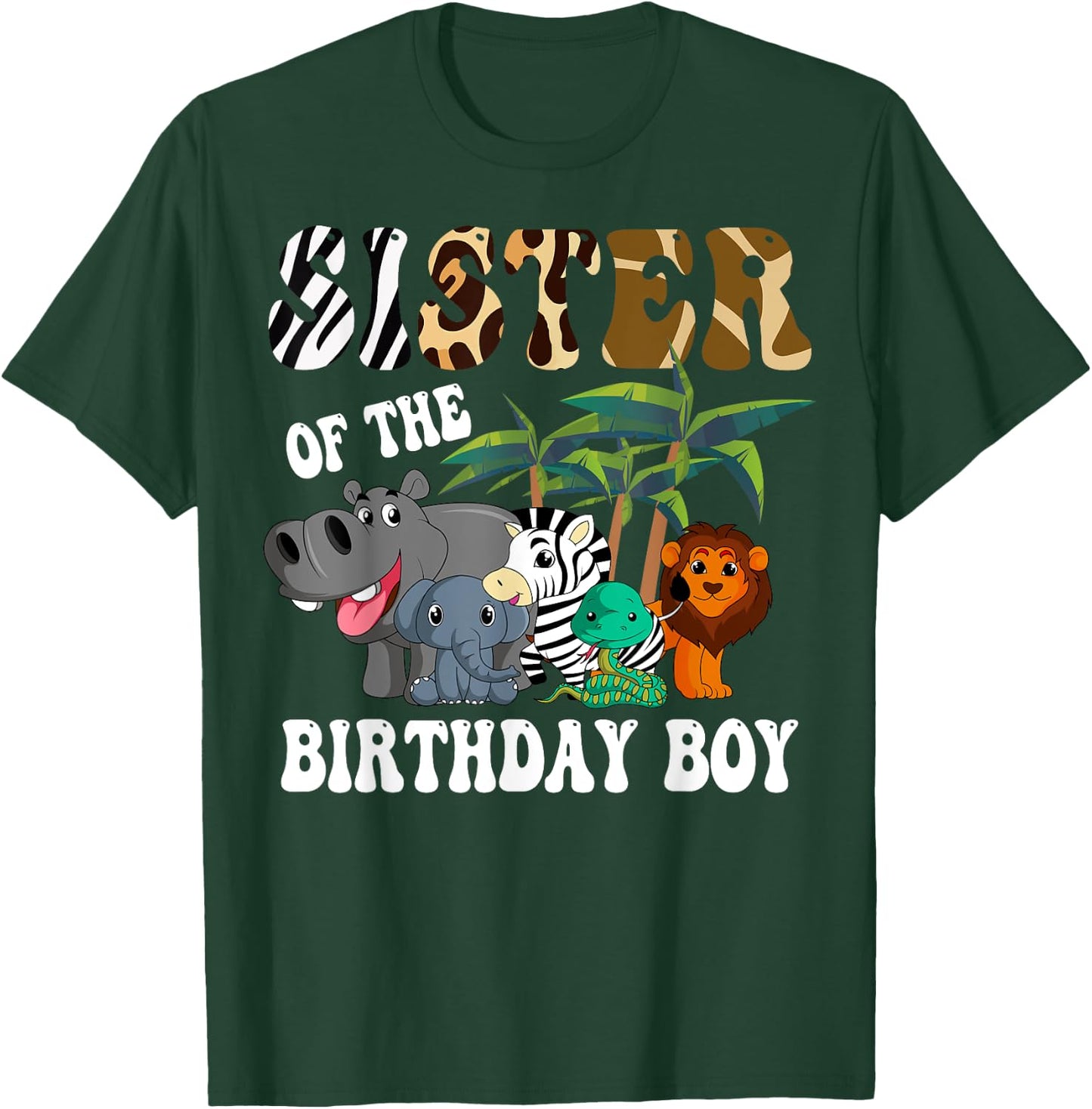 Sister of the Birthday Boy Zoo Bday Safari Celebration T-Shirt - T-Shirt | Forest
