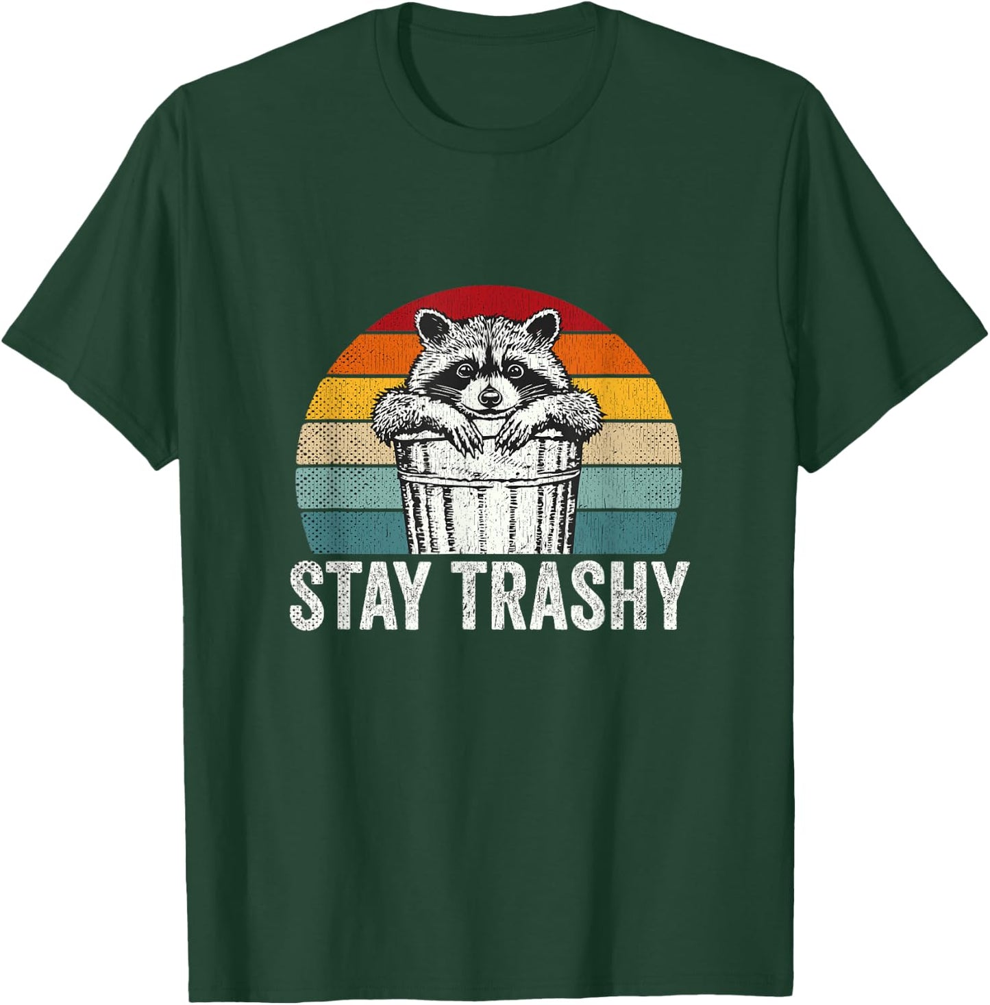 Stay Trashy Raccoon Lover Humor Retro Funny Racoon T-Shirt - T-Shirt | Forest