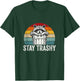 Stay Trashy Raccoon Lover Humor Retro Funny Racoon T-Shirt - T-Shirt | Forest