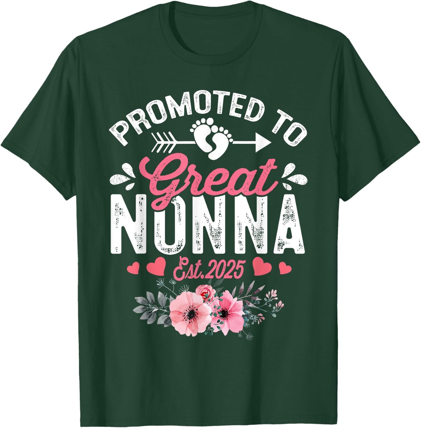 Promoted To Great Nonna Est 2025 First Time Nonna Floral T-Shirt - T-Shirt | Forest