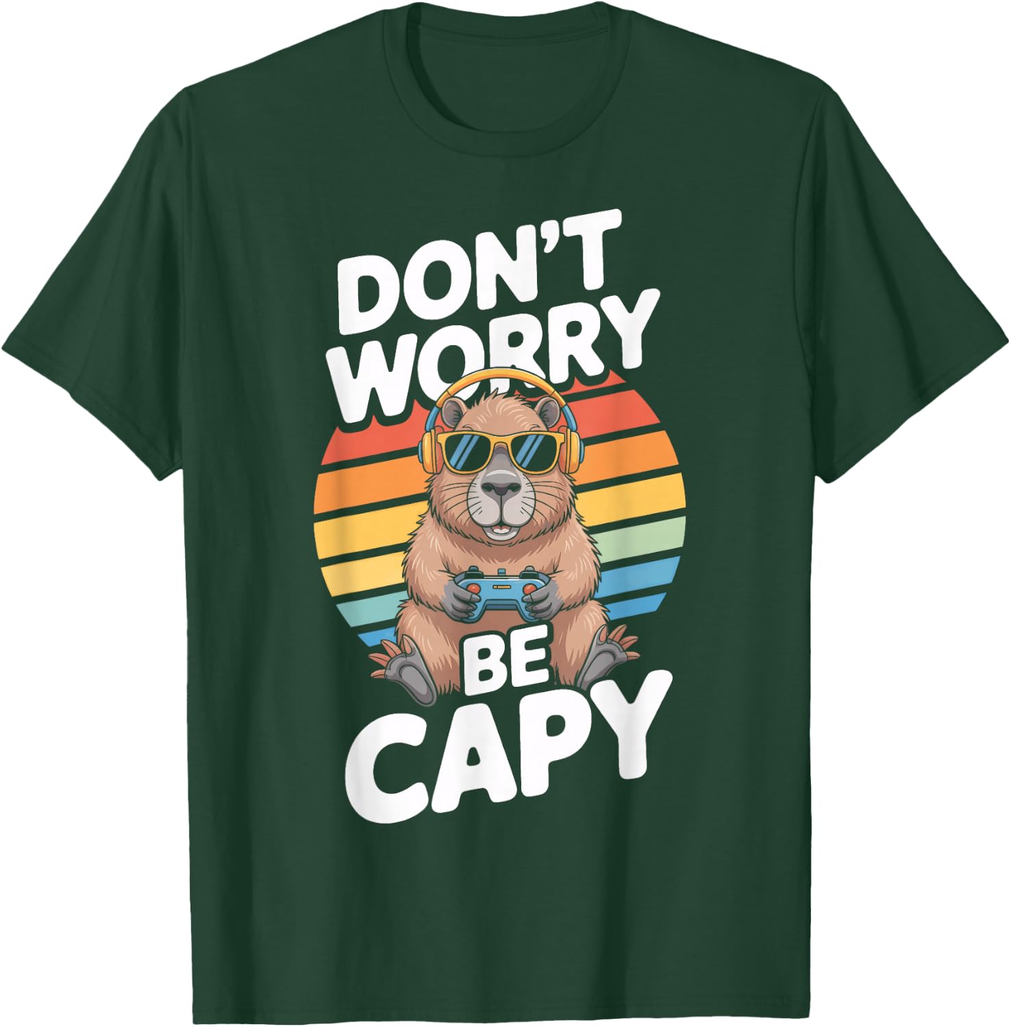 Dont Worry Be Capy Capybara Gamer Headphones Animal Fans T-Shirt - T-Shirt | Forest