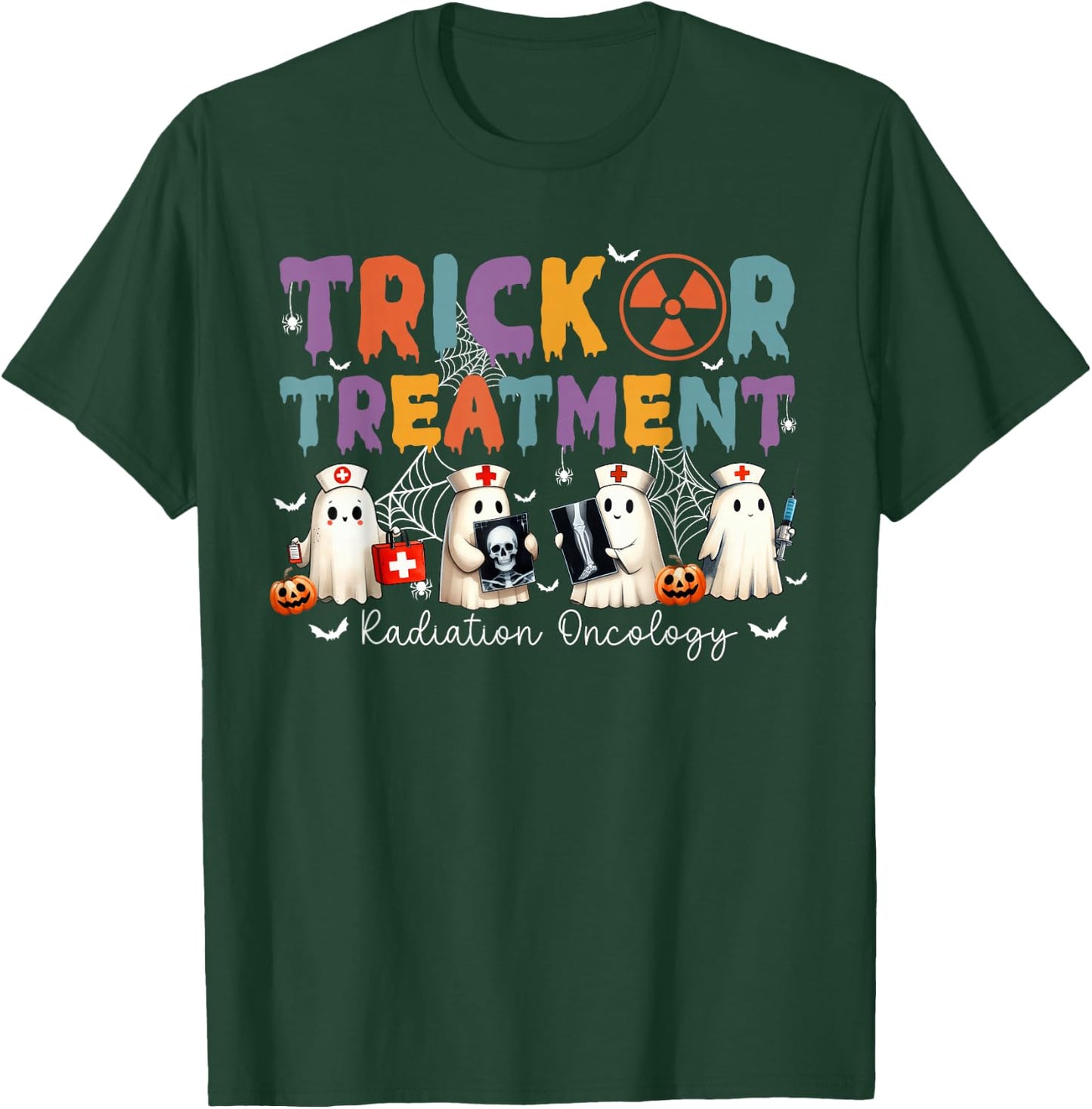 Treat Or Treatment Radiation Oncology T-Shirt - T-Shirt | Forest