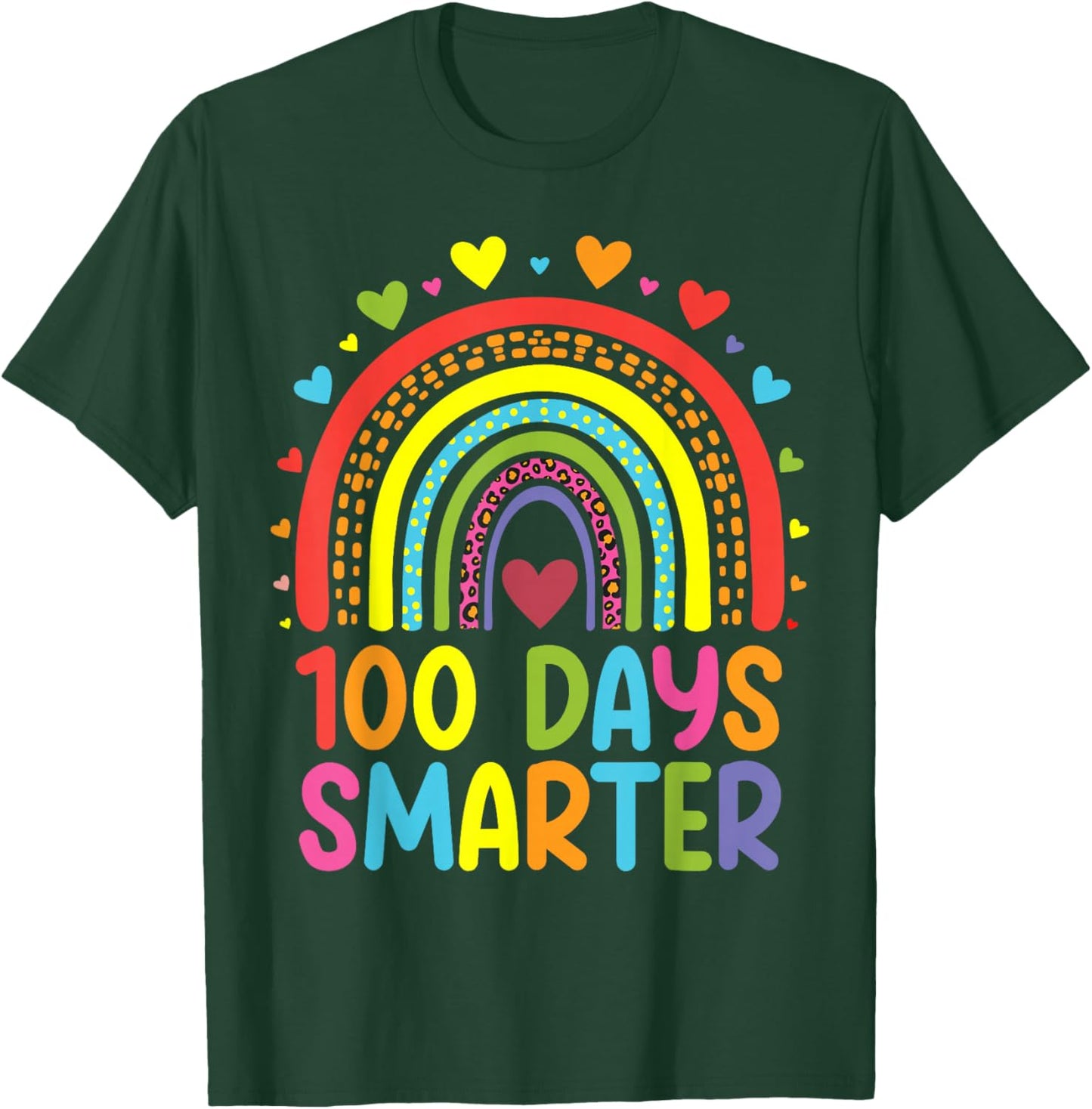 100 Days Of School Smarter Rainbow 100th Day Teacher Student T-Shirt - T-Shirt | Forest