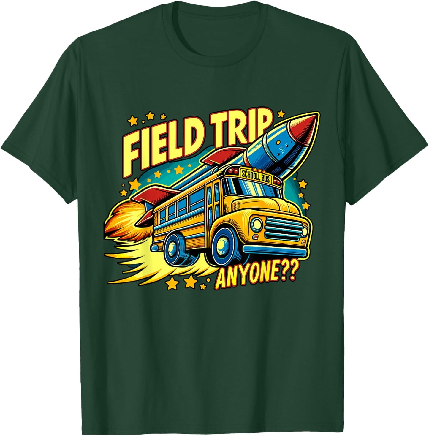 Field Trip Anyone? Teacher Field Day T-Shirt - T-Shirt | Forest