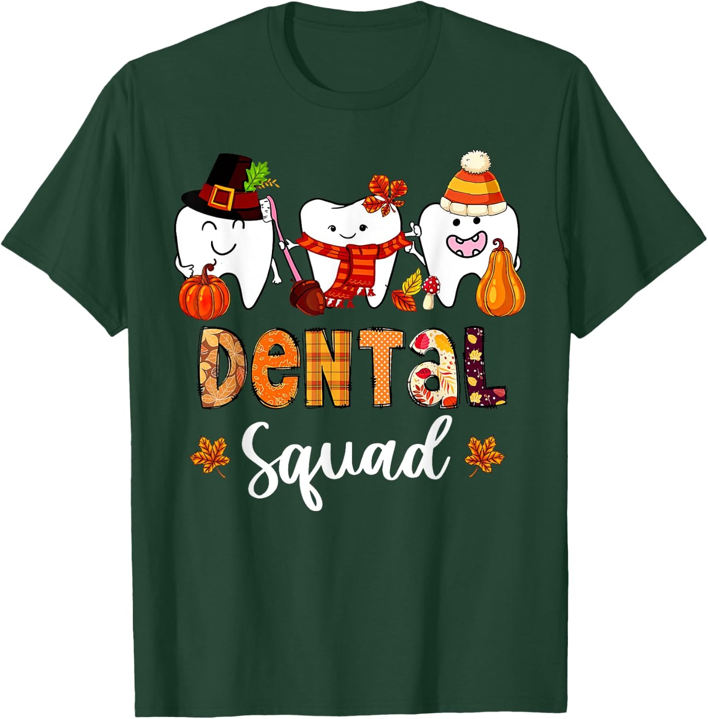 Dental Squad Pumpkin Fall Leaves Tooth Dentist Thanksgiving T-Shirt - T-Shirt | Forest